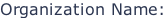 Organization Name: